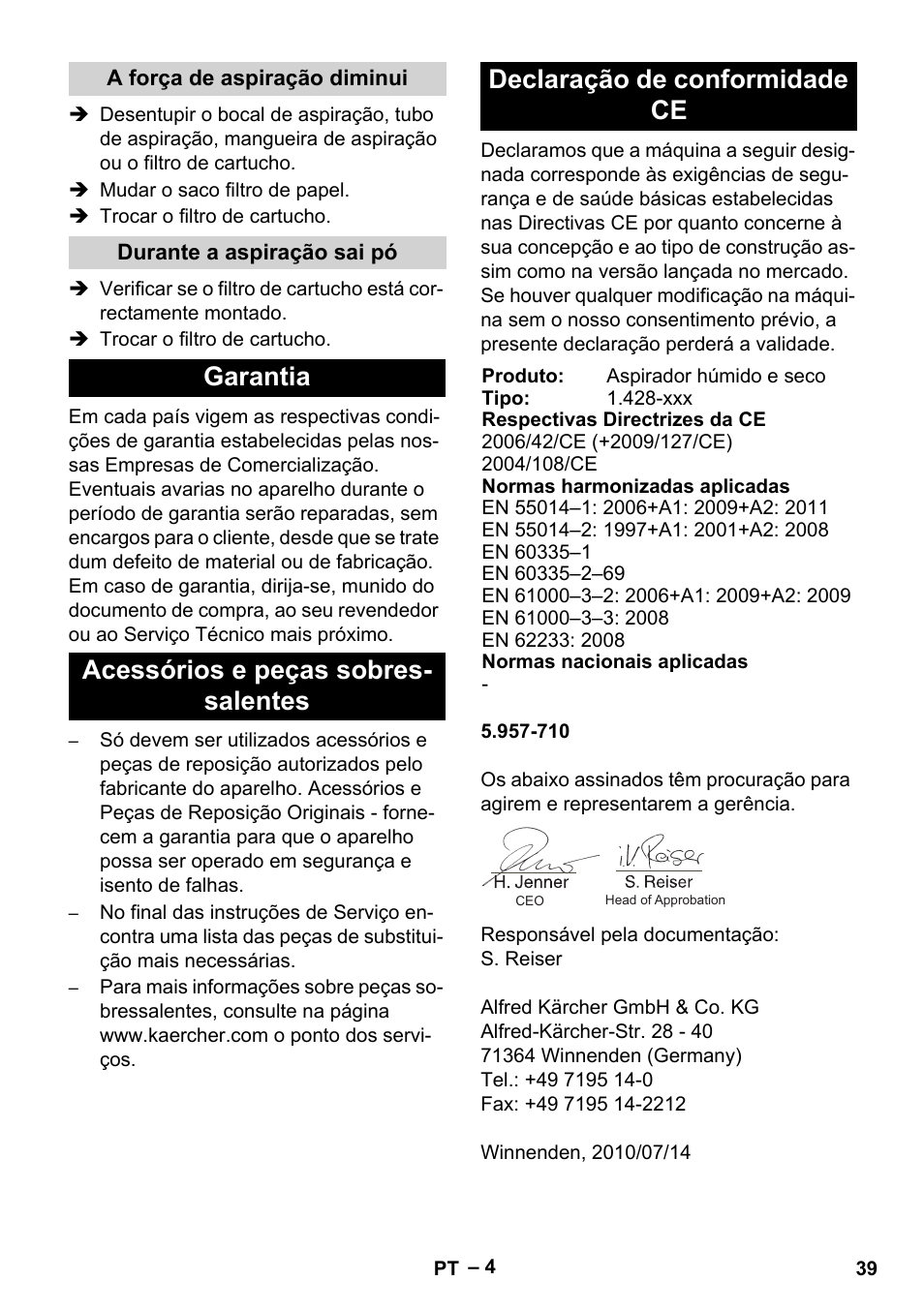 A força de aspiração diminui, Durante a aspiração sai pó, Garantia | Acessórios e peças sobressalentes, Declaração de conformidade ce | Karcher NT 48-1 User Manual | Page 39 / 144