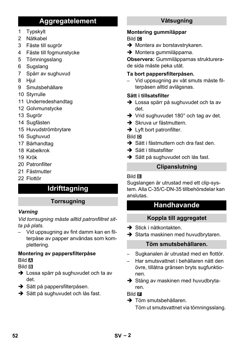 Aggregatelement, Idrifttagning, Torrsugning | Montering av pappersfilterpåse, Våtsugning, Montering gummiläppar, Ta bort pappersfilterpåsen, Sätt i tillsatsfilter, Clipanslutning, Handhavande | Karcher NT 48-1 User Manual | Page 52 / 144