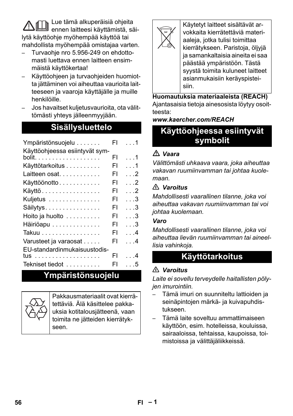 Suomi, Sisällysluettelo, Ympäristönsuojelu | Käyttöohjeessa esiintyvät symbolit, Käyttötarkoitus, Käyttöohjeessa esiintyvät symbolit käyttötarkoitus | Karcher NT 48-1 User Manual | Page 56 / 144