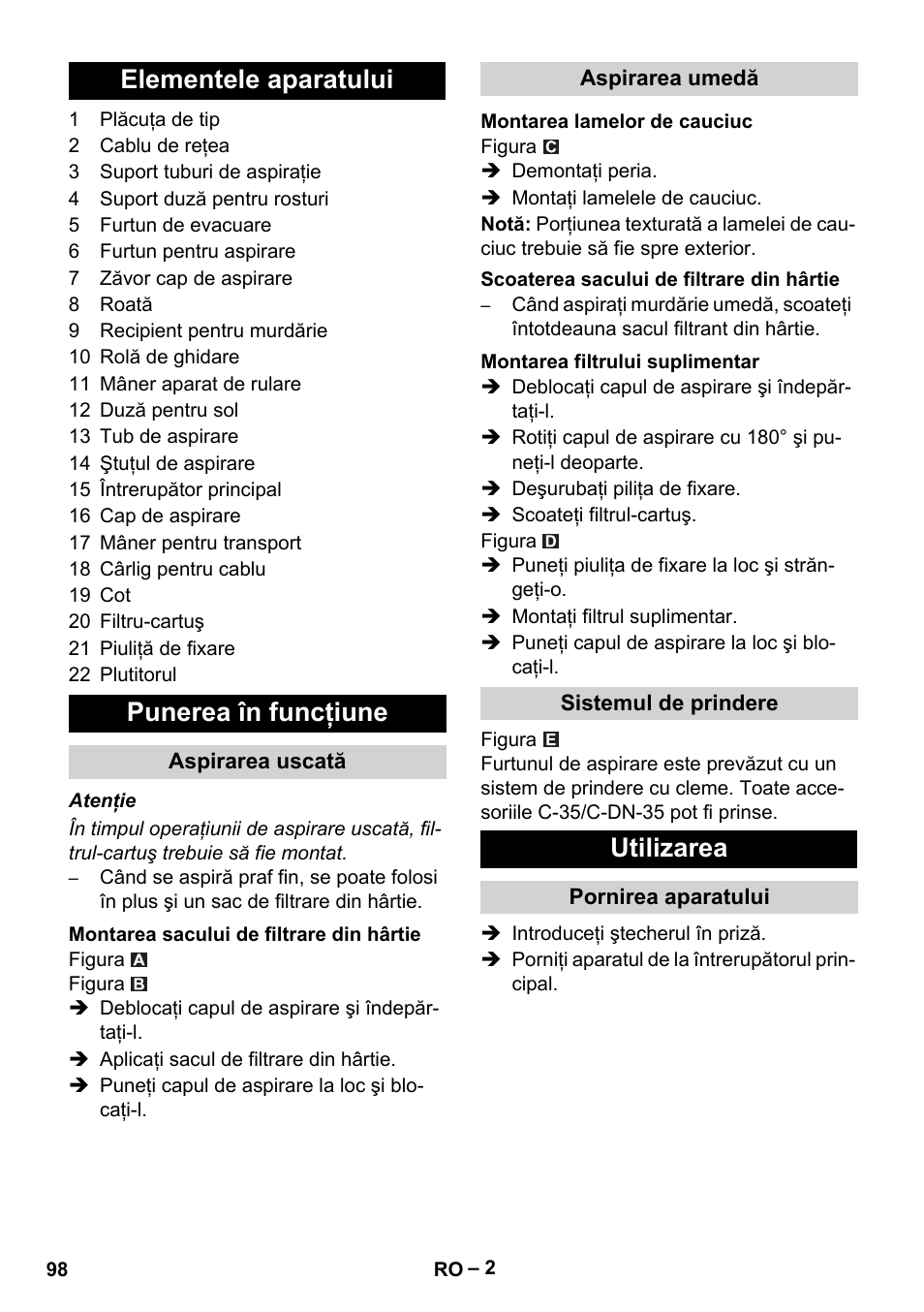 Elementele aparatului, Punerea în funcţiune, Aspirarea uscată | Montarea sacului de filtrare din hârtie, Aspirarea umedă, Montarea lamelor de cauciuc, Scoaterea sacului de filtrare din hârtie, Montarea filtrului suplimentar, Sistemul de prindere, Utilizarea | Karcher NT 48-1 User Manual | Page 98 / 144