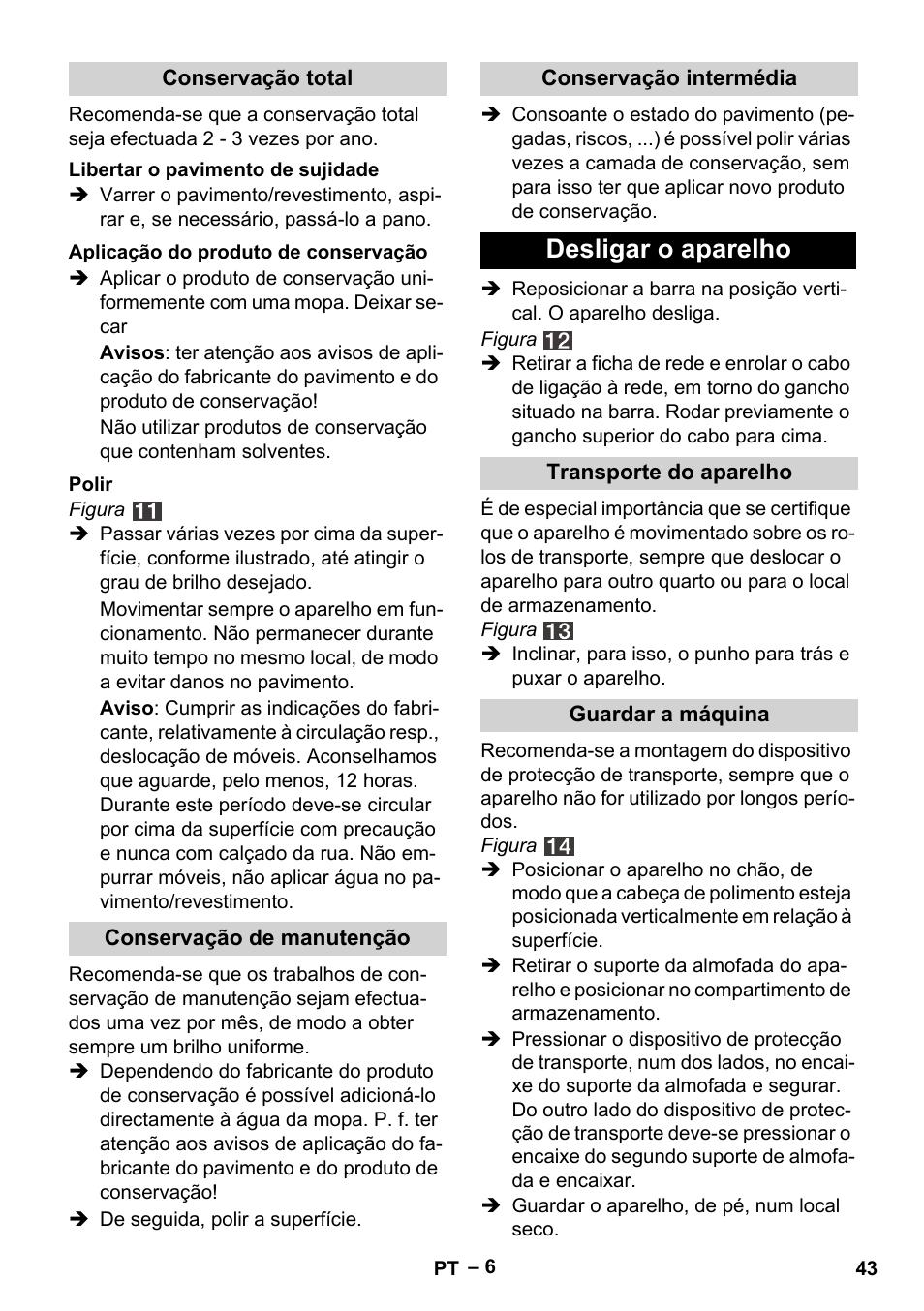 Desligar o aparelho | Karcher FP 303 User Manual | Page 43 / 188