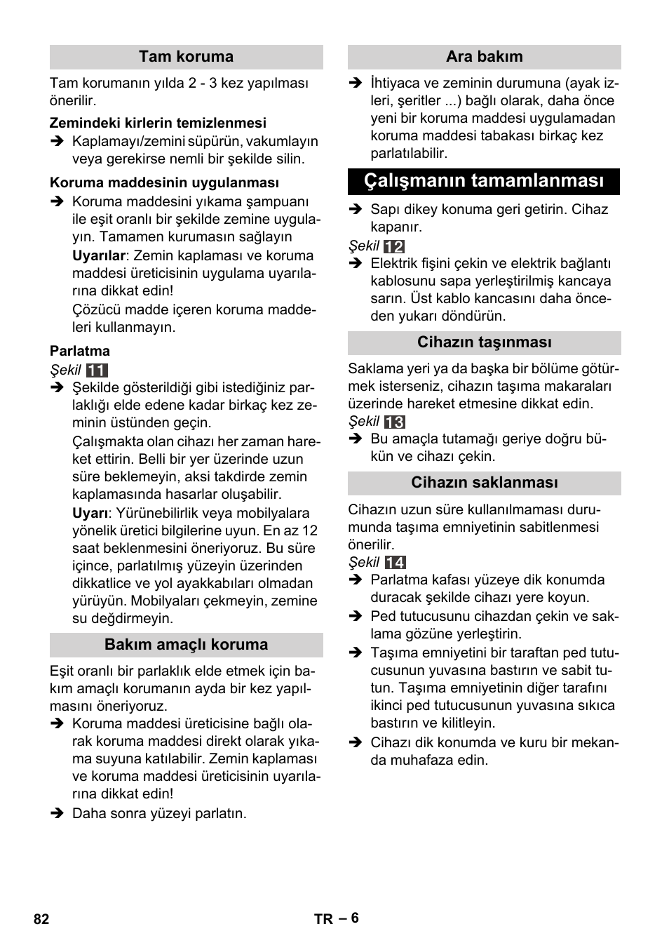 Çalışmanın tamamlanması | Karcher FP 303 User Manual | Page 82 / 188