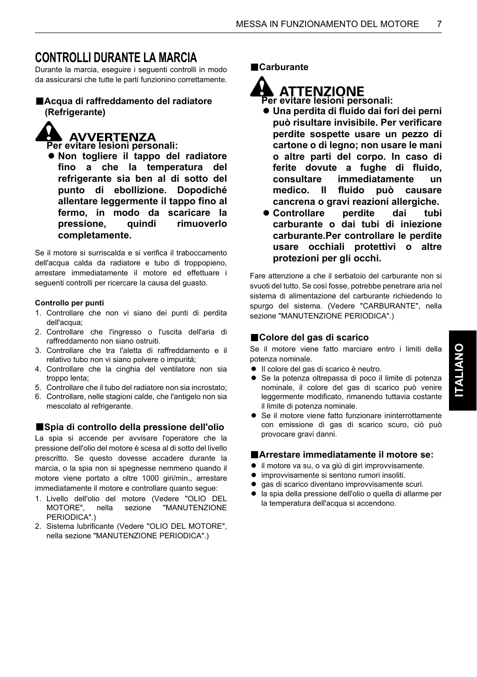 Controlli durante la marcia, B spia di controllo della pressione dell'olio, B carburante | B colore del gas di scarico, B arrestare immediatamente il motore se, Italiano | Karcher HDS 13-80 De Tr1 User Manual | Page 163 / 244