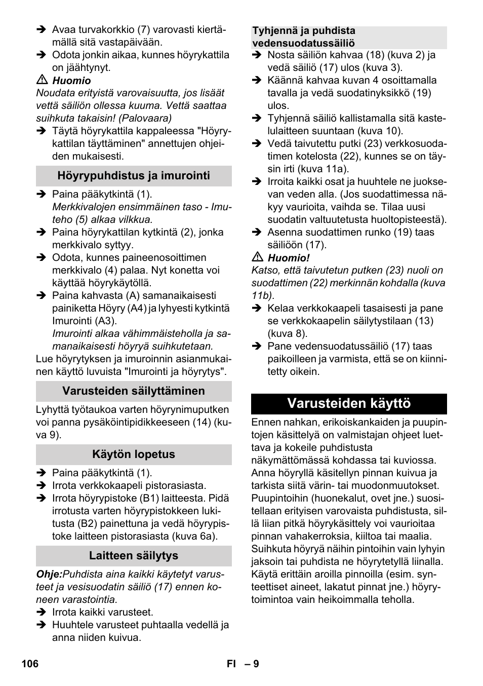 Varusteiden käyttö | Karcher SV 1802 User Manual | Page 106 / 284