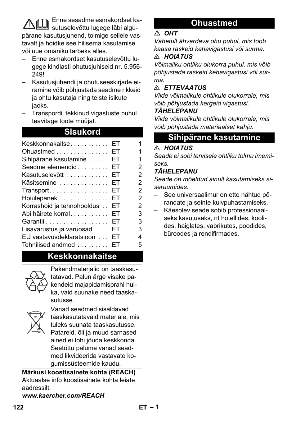 Eesti, Sisukord, Keskkonnakaitse | Ohuastmed, Sihipärane kasutamine, Ohuastmed sihipärane kasutamine | Karcher T 17-1 User Manual | Page 122 / 144