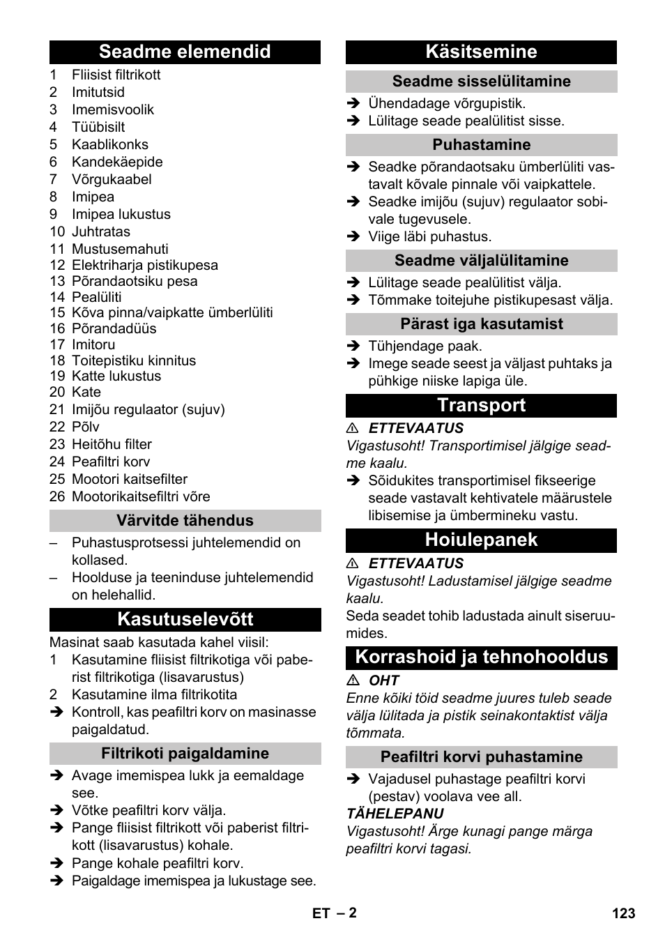 Seadme elemendid, Värvitde tähendus, Kasutuselevõtt | Filtrikoti paigaldamine, Käsitsemine, Seadme sisselülitamine, Puhastamine, Seadme väljalülitamine, Pärast iga kasutamist, Transport | Karcher T 17-1 User Manual | Page 123 / 144