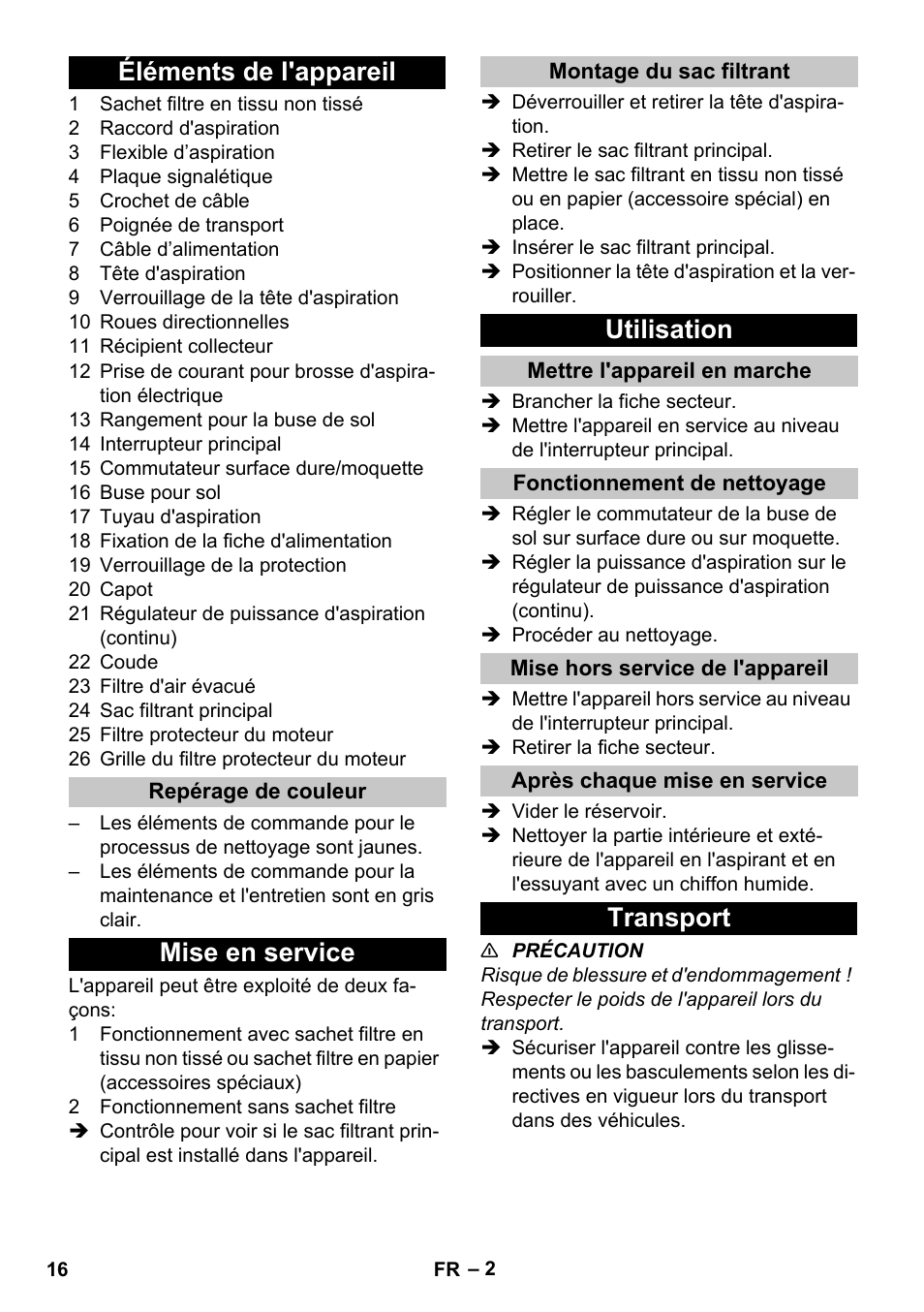 Éléments de l'appareil, Repérage de couleur, Mise en service | Montage du sac filtrant, Utilisation, Mettre l'appareil en marche, Fonctionnement de nettoyage, Mise hors service de l'appareil, Après chaque mise en service, Transport | Karcher T 17-1 User Manual | Page 16 / 144