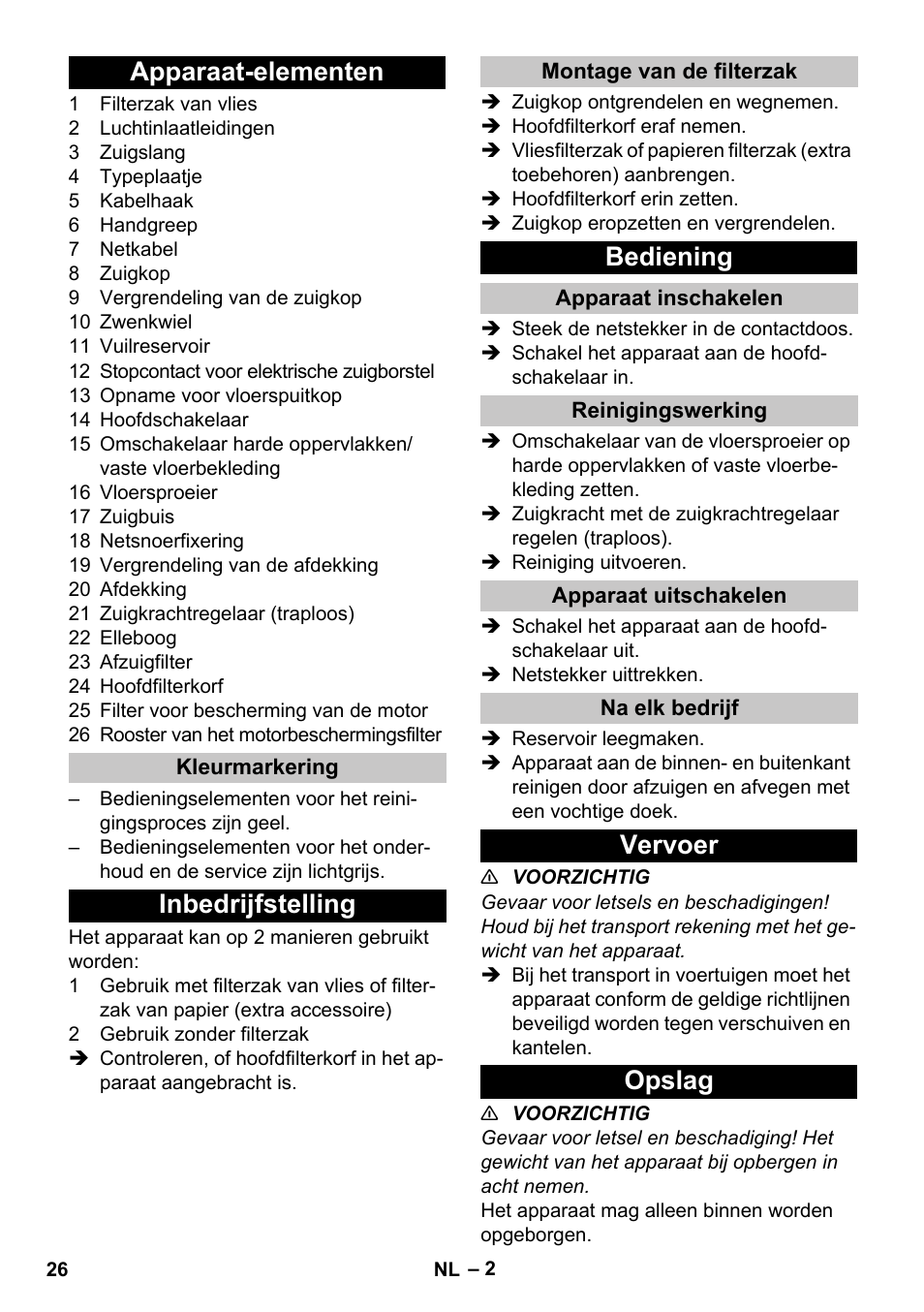 Apparaat-elementen, Kleurmarkering, Inbedrijfstelling | Montage van de filterzak, Bediening, Apparaat inschakelen, Reinigingswerking, Apparaat uitschakelen, Na elk bedrijf, Vervoer | Karcher T 17-1 User Manual | Page 26 / 144