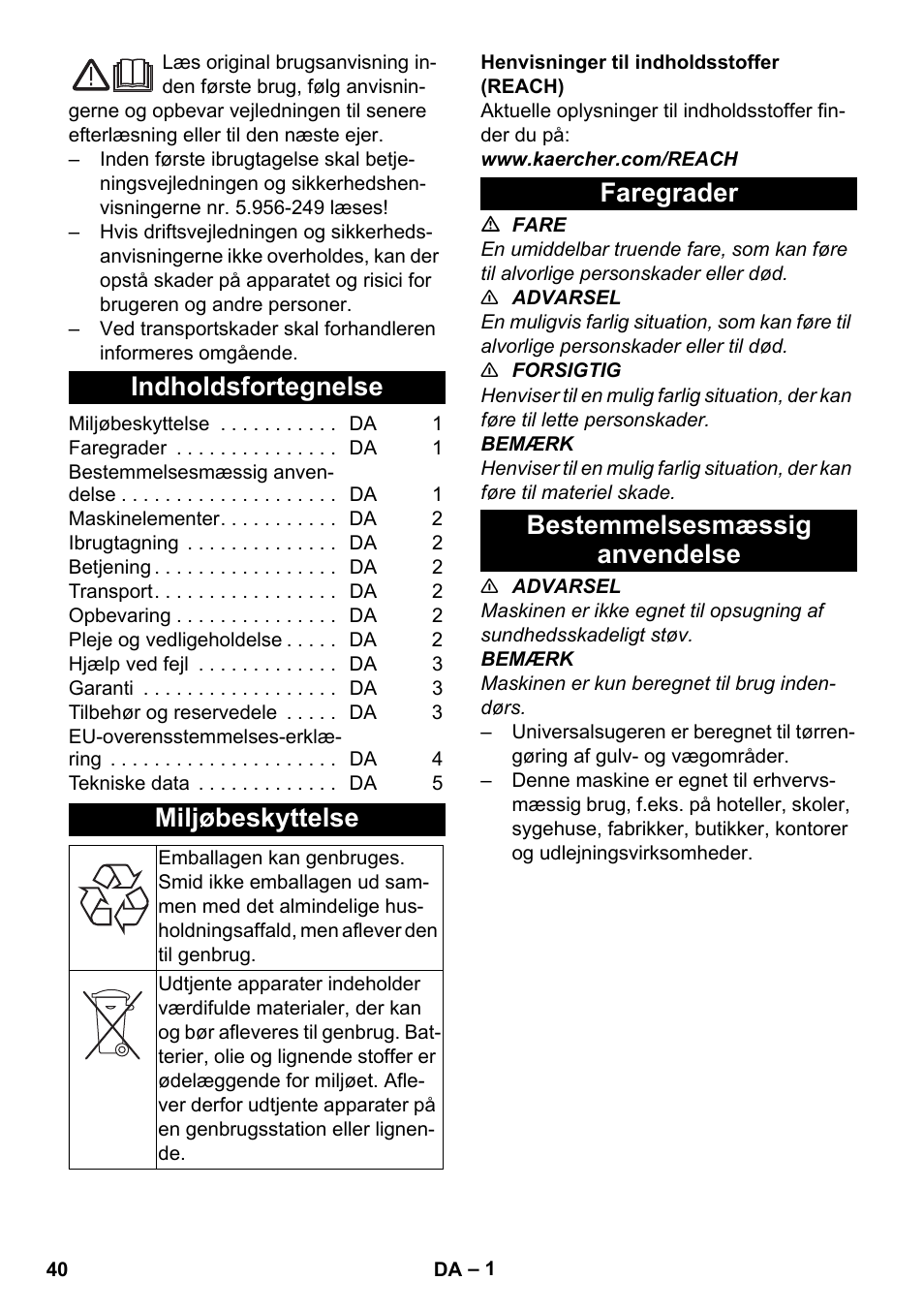 Dansk, Indholdsfortegnelse, Miljøbeskyttelse | Faregrader, Bestemmelsesmæssig anvendelse, Faregrader bestemmelsesmæssig anvendelse | Karcher T 17-1 User Manual | Page 40 / 144