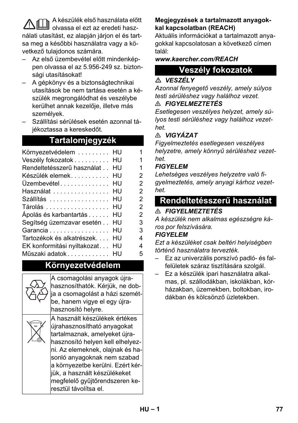 Magyar, Tartalomjegyzék, Környezetvédelem | Veszély fokozatok, Rendeltetésszerű használat, Veszély fokozatok rendeltetésszerű használat | Karcher T 17-1 User Manual | Page 77 / 144