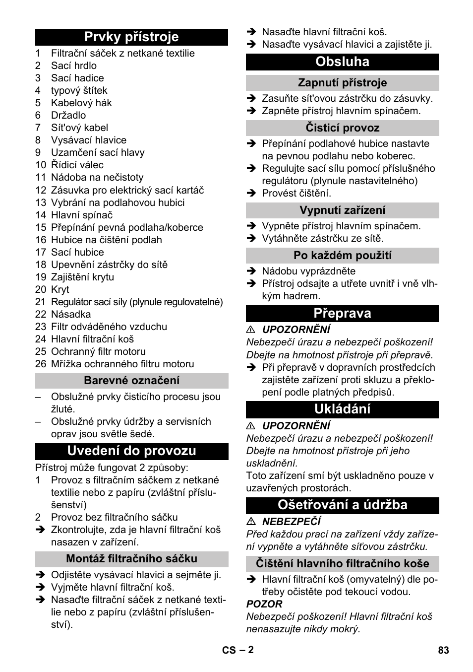 Prvky přístroje, Barevné označení, Uvedení do provozu | Montáž filtračního sáčku, Obsluha, Zapnutí přístroje, Čisticí provoz, Vypnutí zařízení, Po každém použití, Přeprava | Karcher T 17-1 User Manual | Page 83 / 144