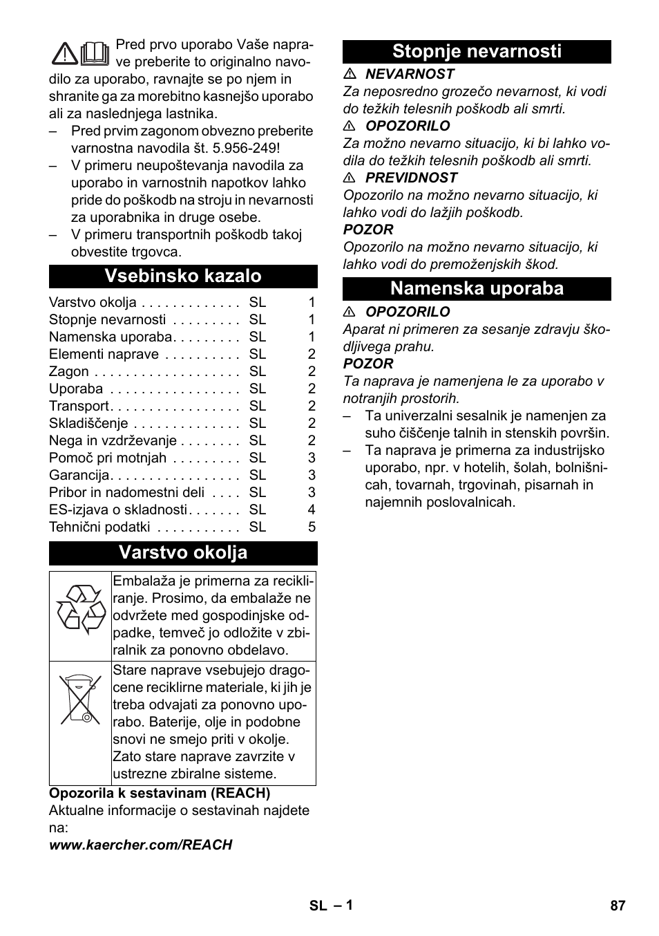 Slovenščina, Vsebinsko kazalo, Varstvo okolja | Stopnje nevarnosti, Namenska uporaba, Stopnje nevarnosti namenska uporaba | Karcher T 17-1 User Manual | Page 87 / 144