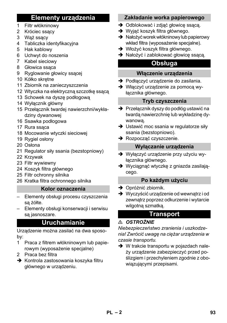 Elementy urządzenia, Kolor oznaczenia, Uruchamianie | Zakładanie worka papierowego, Obsługa, Włączenie urządzenia, Tryb czyszczenia, Wyłączanie urządzenia, Po każdym użyciu, Transport | Karcher T 17-1 User Manual | Page 93 / 144