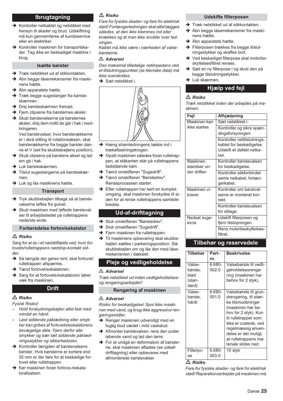 Ibrugtagning, Drift ud-af-drifttagning pleje og vedligeholdelse, Hjælp ved fejl | Tilbehør og reservedele | Karcher BR 45-10 ESC User Manual | Page 25 / 88
