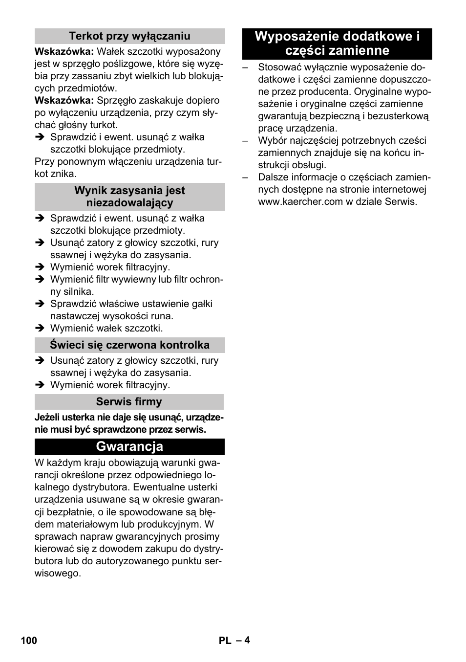 Terkot przy wyłączaniu, Wynik zasysania jest niezadowalający, Świeci się czerwona kontrolka | Serwis firmy, Gwarancja, Wyposażenie dodatkowe i części zamienne, Gwarancja wyposażenie dodatkowe i części zamienne | Karcher CV 30-1 User Manual | Page 100 / 152