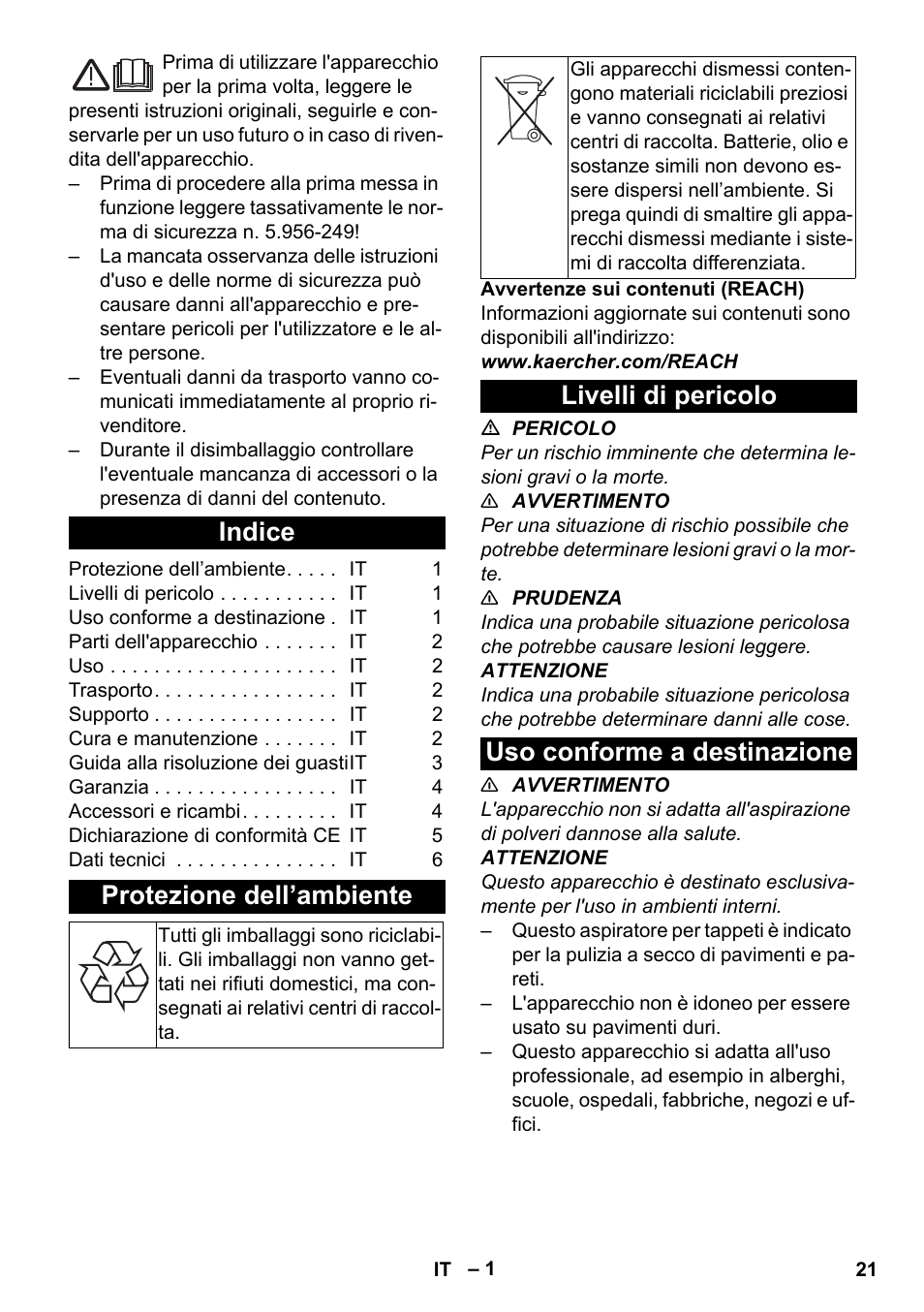 Italiano, Indice, Protezione dell’ambiente | Livelli di pericolo, Uso conforme a destinazione, Livelli di pericolo uso conforme a destinazione | Karcher CV 30-1 User Manual | Page 21 / 152