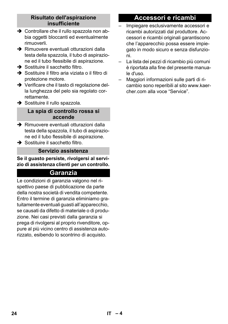 Risultato dell'aspirazione insufficiente, La spia di controllo rossa si accende, Servizio assistenza | Garanzia, Accessori e ricambi, Garanzia accessori e ricambi | Karcher CV 30-1 User Manual | Page 24 / 152