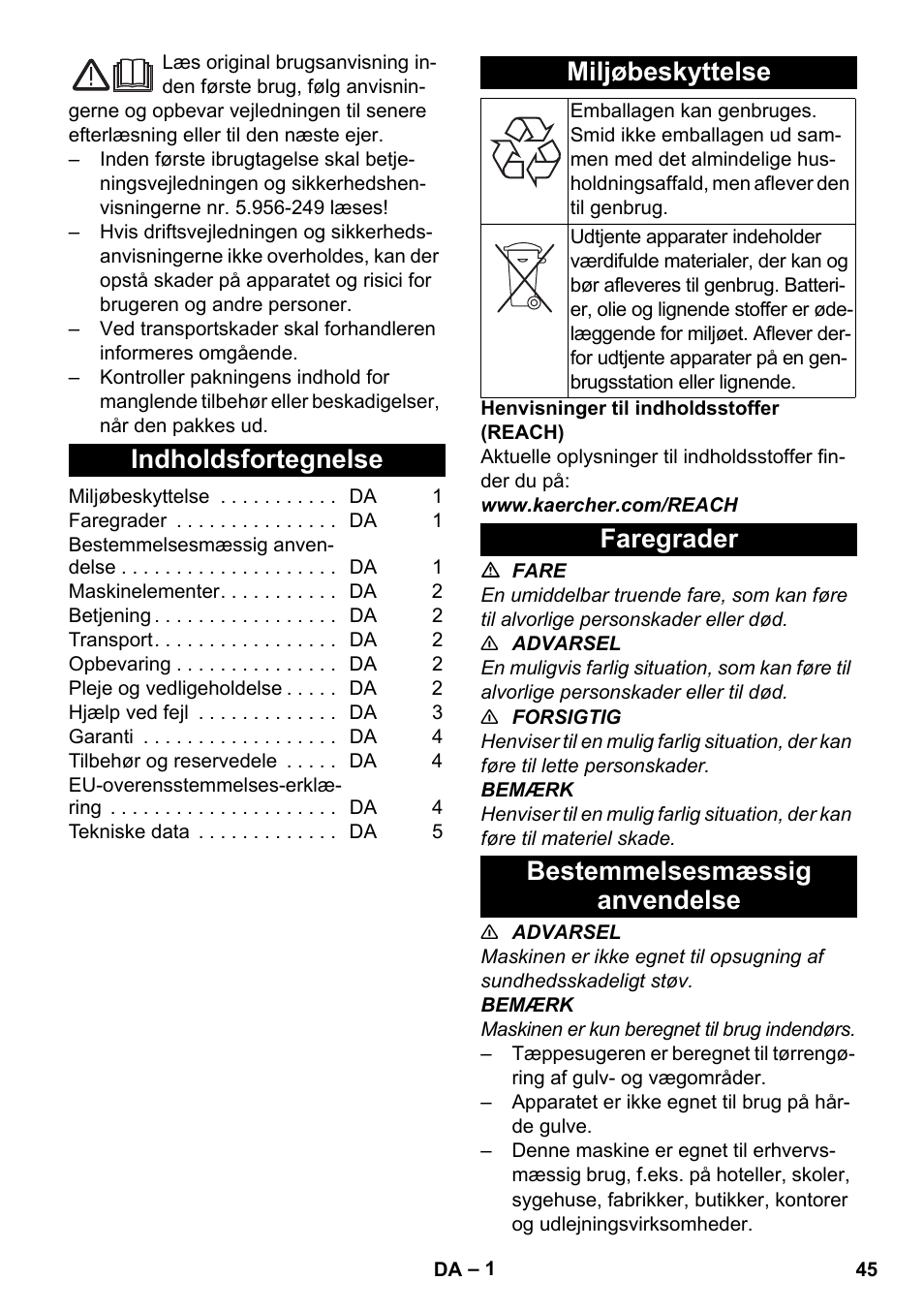 Dansk, Indholdsfortegnelse, Miljøbeskyttelse | Faregrader, Bestemmelsesmæssig anvendelse, Faregrader bestemmelsesmæssig anvendelse | Karcher CV 30-1 User Manual | Page 45 / 152