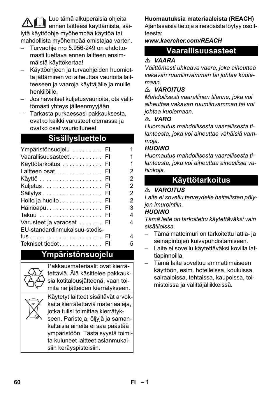 Suomi, Sisällysluettelo, Ympäristönsuojelu | Vaarallisuusasteet, Käyttötarkoitus, Vaarallisuusasteet käyttötarkoitus | Karcher CV 30-1 User Manual | Page 60 / 152