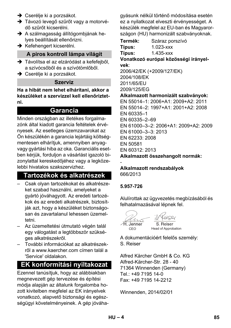 A piros kontroll lámpa világít, Szerviz, Garancia | Tartozékok és alkatrészek, Ek konformitási nyiltakozat | Karcher CV 30-1 User Manual | Page 85 / 152