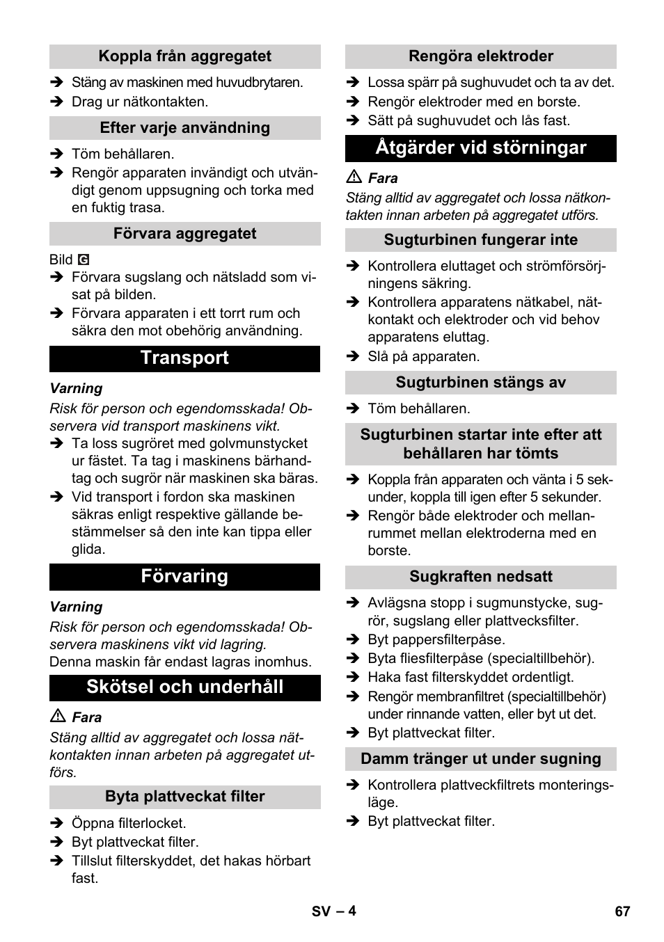 Transport förvaring skötsel och underhåll, Åtgärder vid störningar | Karcher SB V1 Eco User Manual | Page 67 / 184