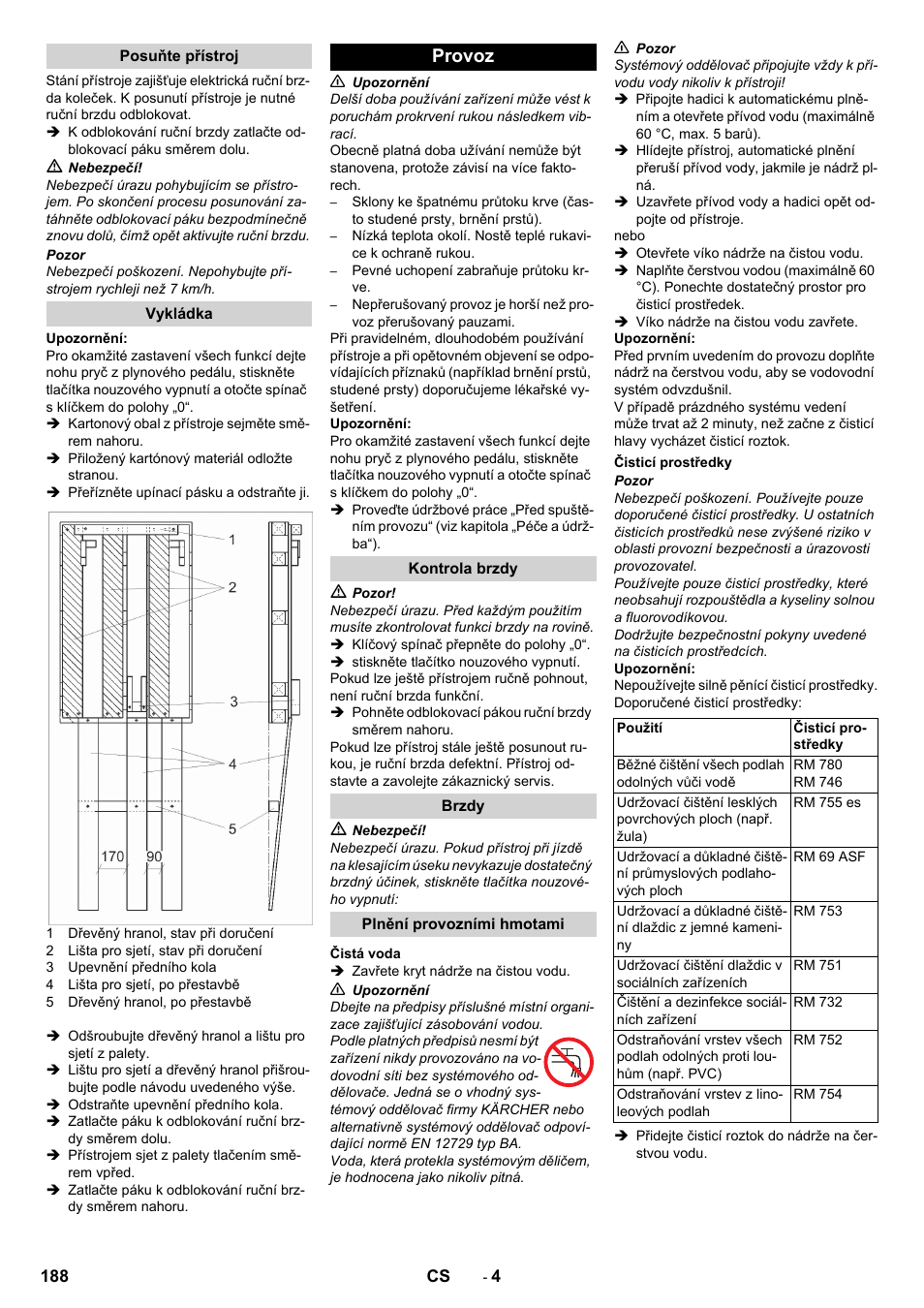Posuňte přístroj, Vykládka, Provoz | Kontrola brzdy, Brzdy, Plnění provozními hmotami, Čistá voda, Čisticí prostředky | Karcher BD 50-40 RS Bp Pack User Manual | Page 188 / 336