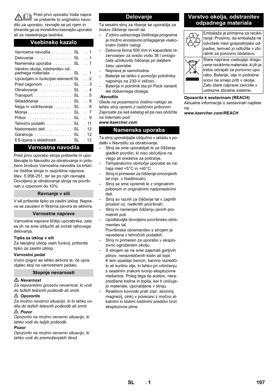 Slovenščina, Vsebinsko kazalo, Varnostna navodila | Ravnanje v sili, Varnostne naprave, Tipka za izklop v sili, Varnostni pedal, Stopnje nevarnosti, Delovanje, Namenska uporaba | Karcher BD 50-40 RS Bp Pack User Manual | Page 197 / 336