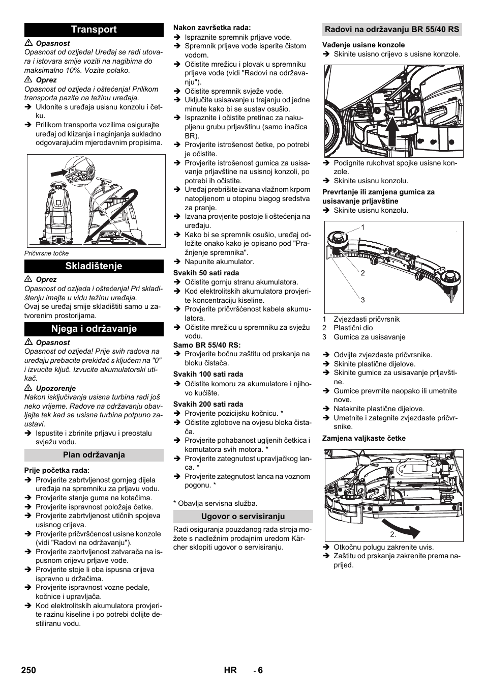 Transport, Skladištenje, Njega i održavanje | Plan održavanja, Prije početka rada, Nakon završetka rada, Svakih 50 sati rada, Svakih 100 sati rada, Svakih 200 sati rada, Ugovor o servisiranju | Karcher BD 50-40 RS Bp Pack User Manual | Page 250 / 336
