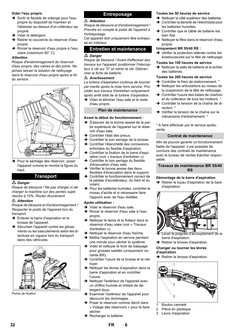 Vider l'eau propre, Transport, Entreposage | Entretien et maintenance, Plan de maintenance, Avant le début du fonctionnement, Après utilisation, Toutes les 50 heures de service, Toutes les 100 heures de service, Toutes les 200 heures de service | Karcher BD 50-40 RS Bp Pack User Manual | Page 32 / 336