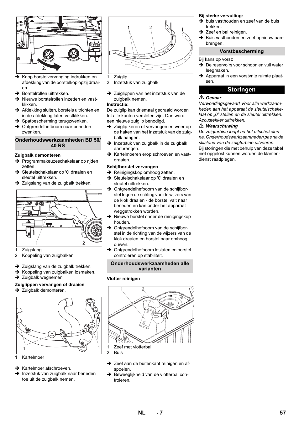 Onderhoudswerkzaamheden bd 50/ 40 rs, Zuigbalk demonteren, Zuiglippen vervangen of draaien | Schijfborstel vervangen, Onderhoudswerkzaamheden alle varianten, Vlotter reinigen, Vorstbescherming, Storingen | Karcher BD 50-40 RS Bp Pack User Manual | Page 57 / 336