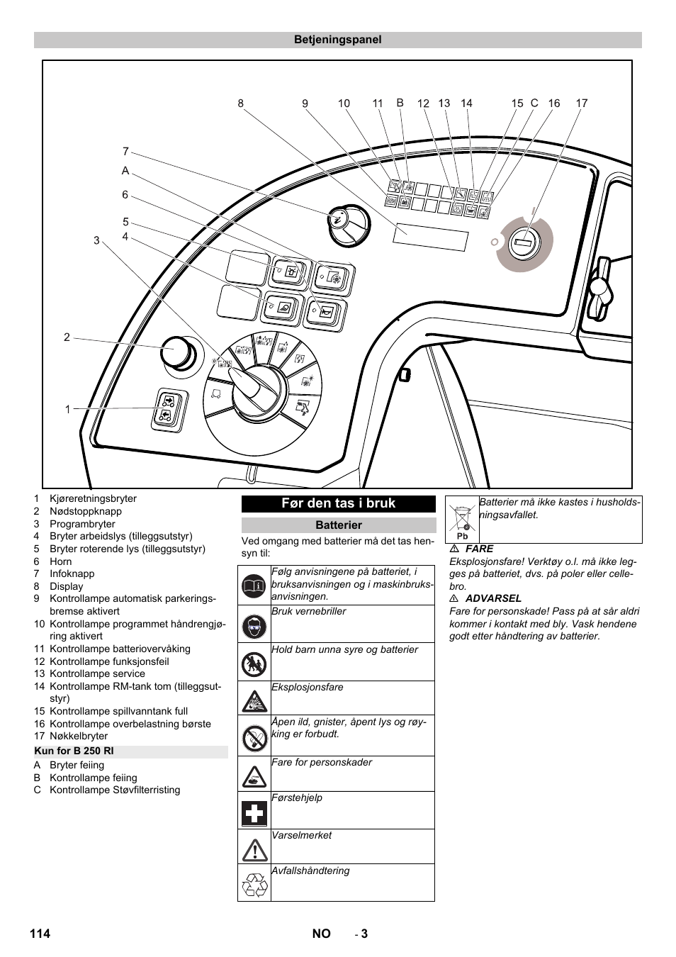 Betjeningspanel, Kun for b 250 ri, Før den tas i bruk | Batterier | Karcher B 250 R I Bp User Manual | Page 114 / 376