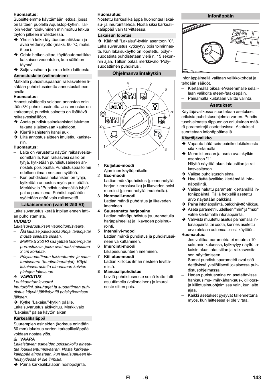 Annostuslaite (valinnainen), Lakaiseminen (vain b 250 ri), Karkealikaläppä | Lakaisun lopetus, Ohjelmanvalintakytkin, Infonäppäin, Asetukset, Käyttäjävalikko | Karcher B 250 R I Bp User Manual | Page 143 / 376