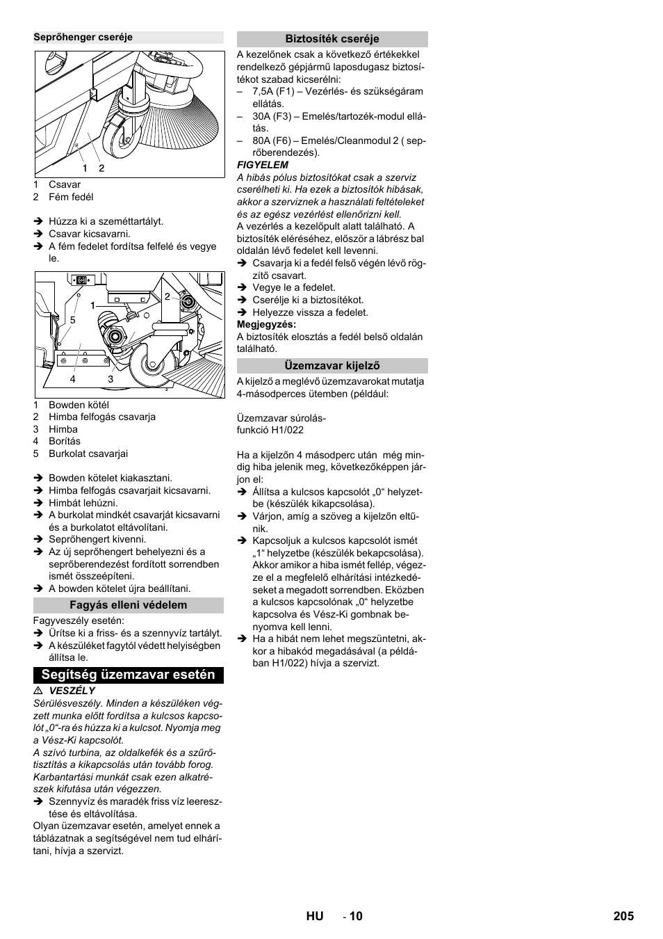 Seprőhenger cseréje, Fagyás elleni védelem, Segítség üzemzavar esetén | Biztosíték cseréje, Üzemzavar kijelző | Karcher B 250 R I Bp User Manual | Page 205 / 376