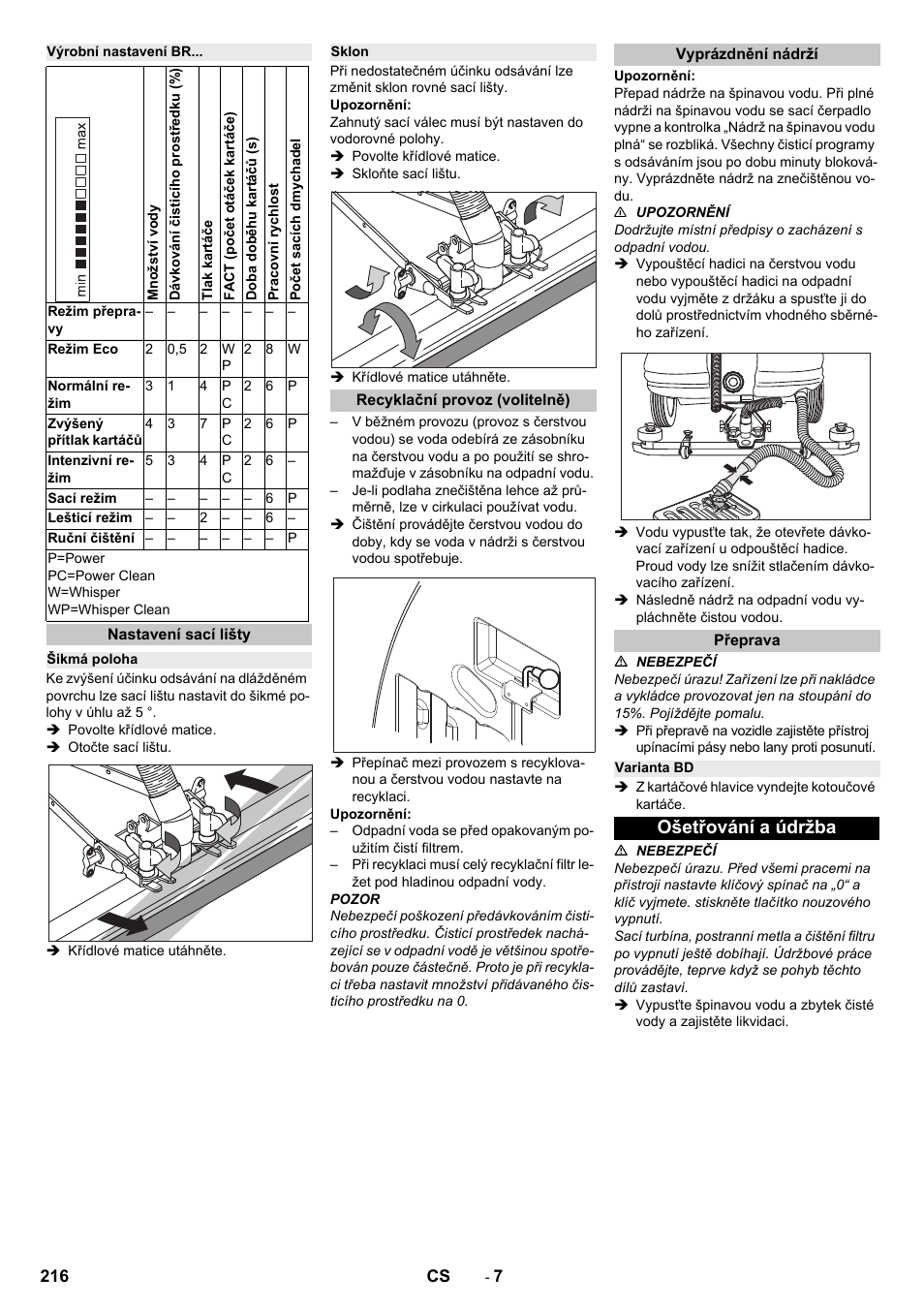 Výrobní nastavení br, Nastavení sací lišty, Šikmá poloha | Sklon, Recyklační provoz (volitelně), Vyprázdnění nádrží, Přeprava, Varianta bd, Ošetřování a údržba | Karcher B 250 R I Bp User Manual | Page 216 / 376