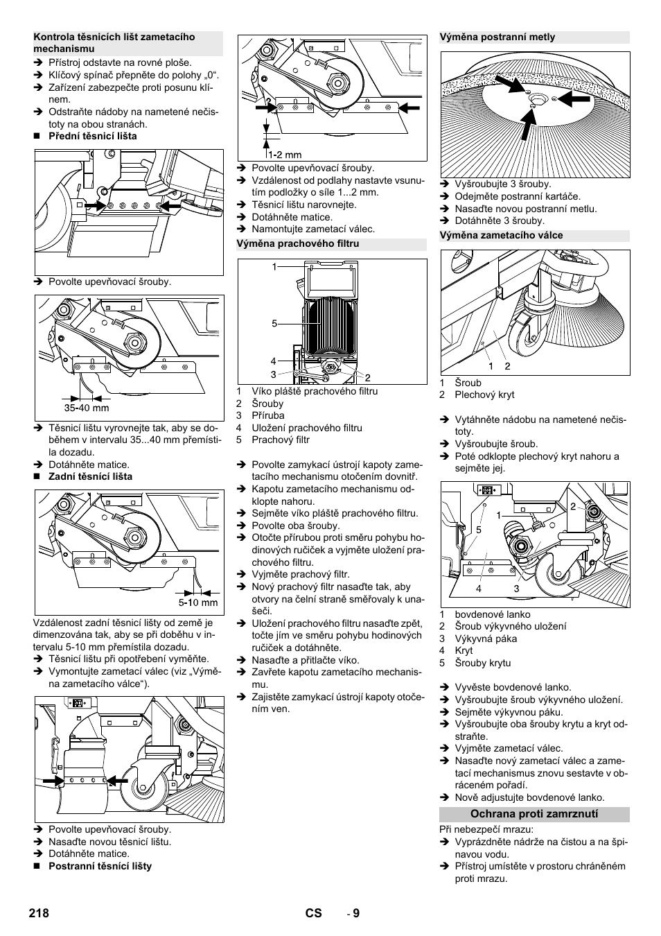 Kontrola těsnicích lišt zametacího mechanismu, Výměna prachového filtru, Výměna postranní metly | Výměna zametacího válce, Ochrana proti zamrznutí | Karcher B 250 R I Bp User Manual | Page 218 / 376