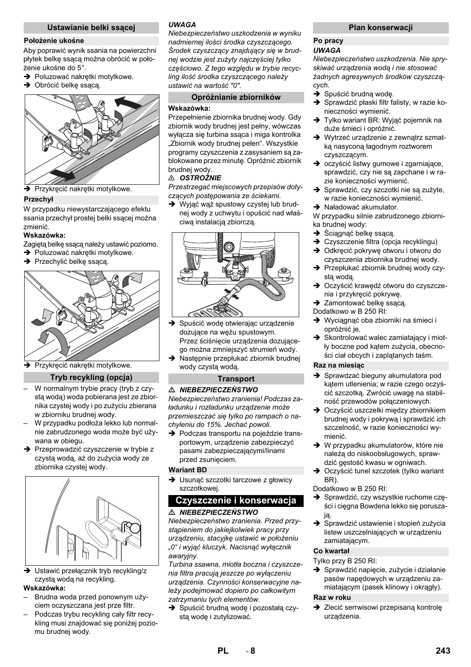 Ustawianie belki ssącej, Położenie ukośne, Przechył | Tryb recykling (opcja), Opróżnianie zbiorników, Transport, Wariant bd, Czyszczenie i konserwacja, Plan konserwacji, Po pracy | Karcher B 250 R I Bp User Manual | Page 243 / 376