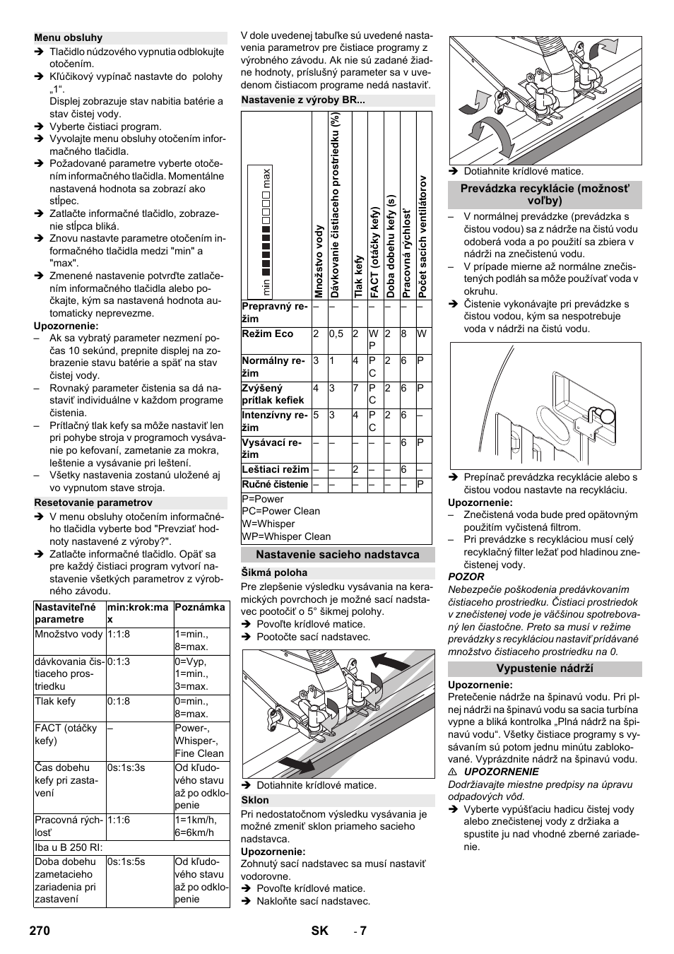 Menu obsluhy, Resetovanie parametrov, Nastavenie z výroby br | Nastavenie sacieho nadstavca, Šikmá poloha, Sklon, Prevádzka recyklácie (možnosť voľby), Vypustenie nádrží | Karcher B 250 R I Bp User Manual | Page 270 / 376