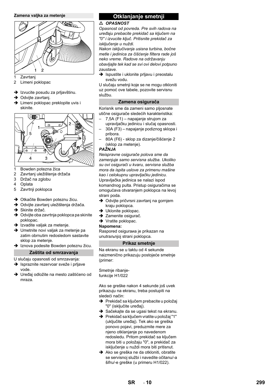 Zamena valjka za metenje, Zaštita od smrzavanja, Otklanjanje smetnji | Zamena osigurača, Prikaz smetnje | Karcher B 250 R I Bp User Manual | Page 299 / 376