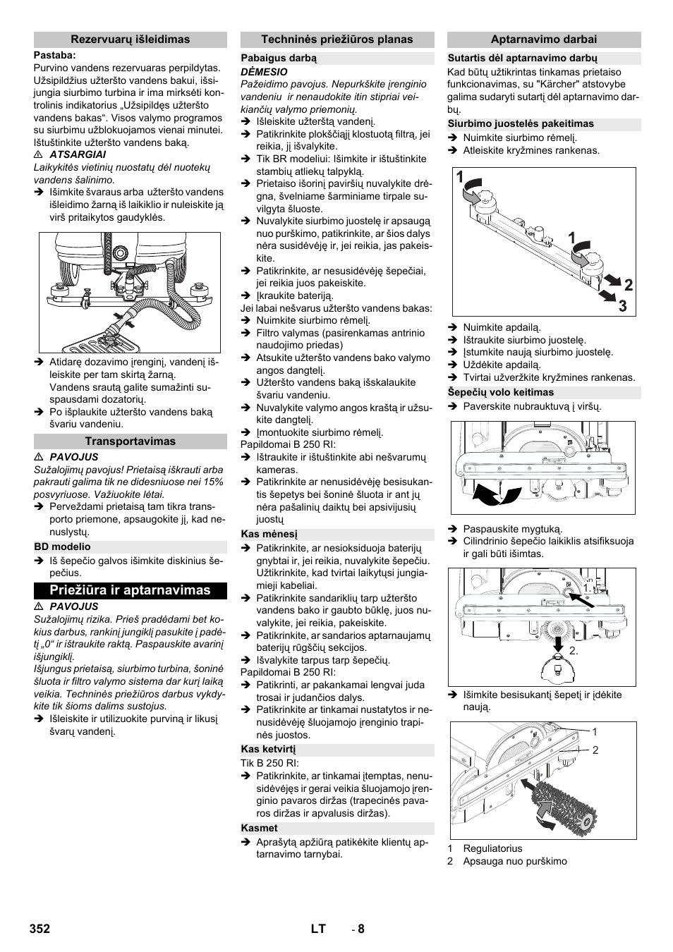 Rezervuarų išleidimas, Transportavimas, Bd modelio | Priežiūra ir aptarnavimas, Techninės priežiūros planas, Pabaigus darbą, Kas mėnesį, Kas ketvirtį, Kasmet, Aptarnavimo darbai | Karcher B 250 R I Bp User Manual | Page 352 / 376