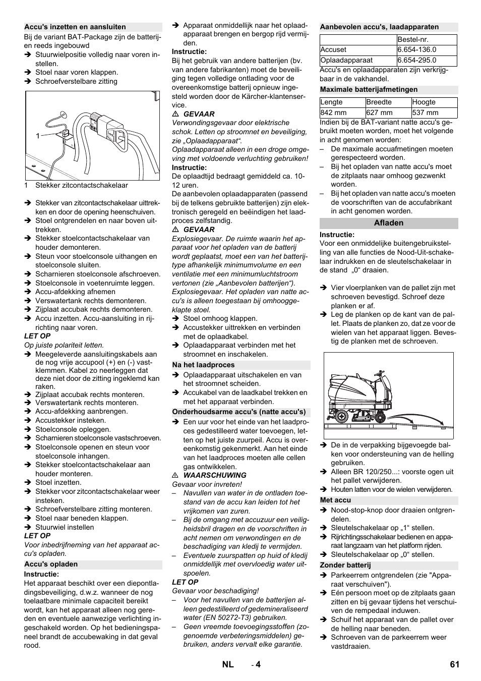 Accu's inzetten en aansluiten, Accu's opladen, Na het laadproces | Onderhoudsarme accu's (natte accu's), Aanbevolen accu's, laadapparaten, Maximale batterijafmetingen, Afladen, Met accu, Zonder batterij | Karcher B 250 R I Bp User Manual | Page 61 / 376
