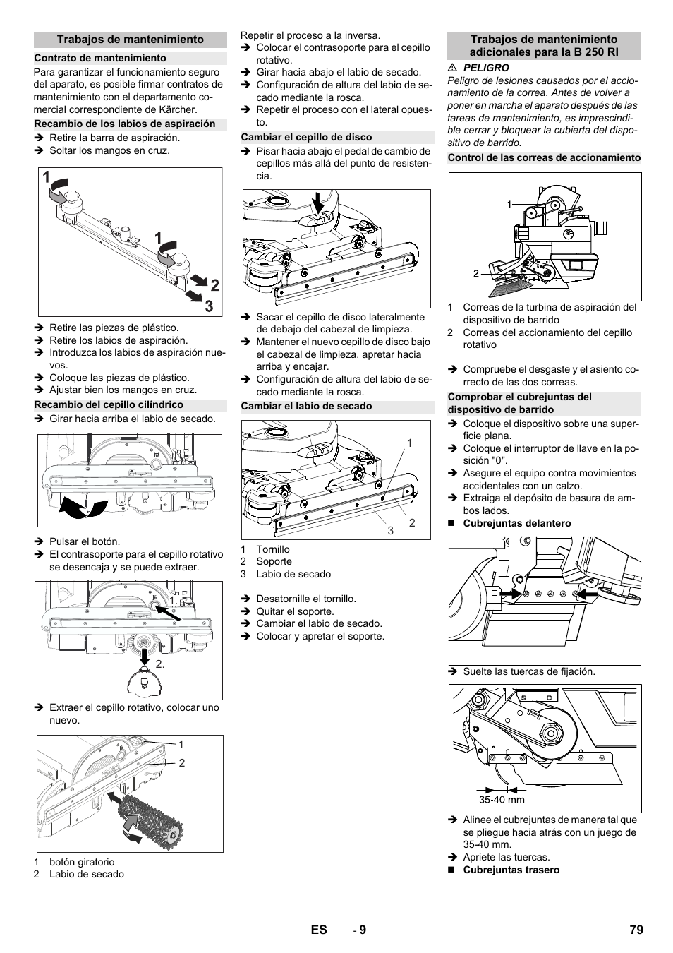 Trabajos de mantenimiento, Contrato de mantenimiento, Recambio de los labios de aspiración | Recambio del cepillo cilíndrico, Cambiar el cepillo de disco, Cambiar el labio de secado, Control de las correas de accionamiento | Karcher B 250 R I Bp User Manual | Page 79 / 376