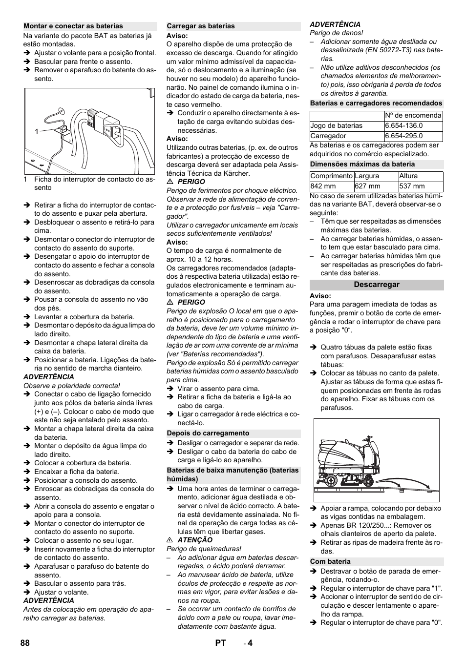Montar e conectar as baterias, Carregar as baterias, Depois do carregamento | Baterias de baixa manutenção (baterias húmidas), Baterias e carregadores recomendados, Dimensões máximas da bateria, Descarregar, Com bateria | Karcher B 250 R I Bp User Manual | Page 88 / 376
