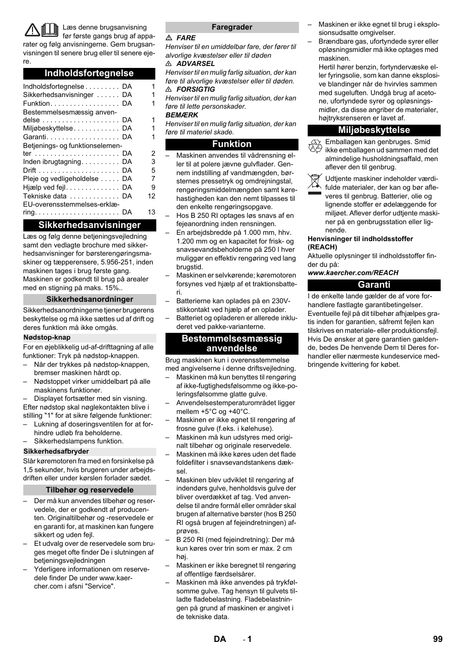 Dansk, Indholdsfortegnelse, Sikkerhedsanvisninger | Sikkerhedsanordninger, Nødstop-knap, Sikkerhedsafbryder, Tilbehør og reservedele, Faregrader, Funktion, Bestemmelsesmæssig anvendelse | Karcher B 250 R I Bp User Manual | Page 99 / 376