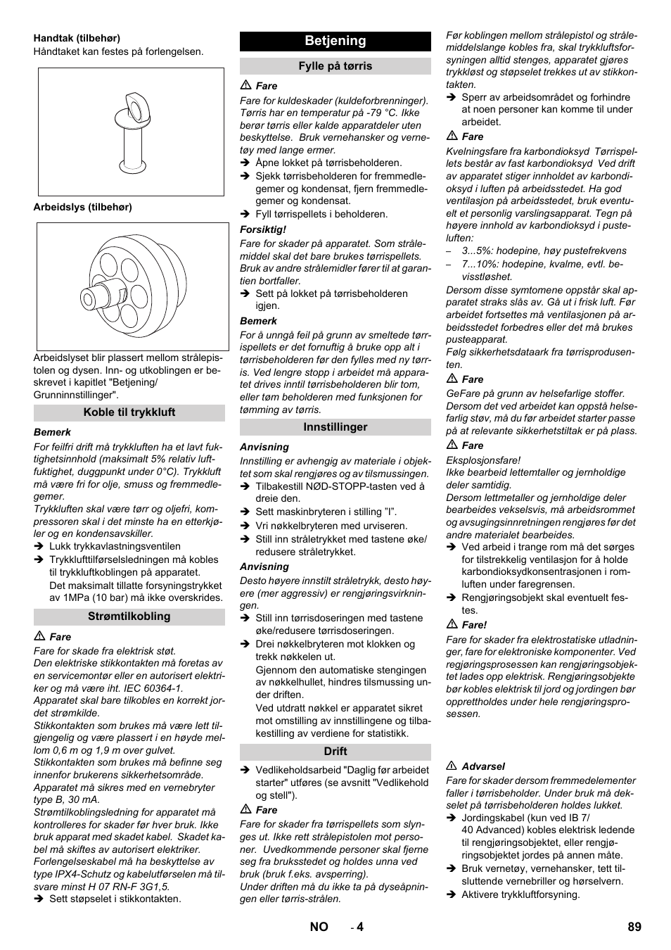 Betjening | Karcher IB 7-40 Advanced User Manual | Page 89 / 288