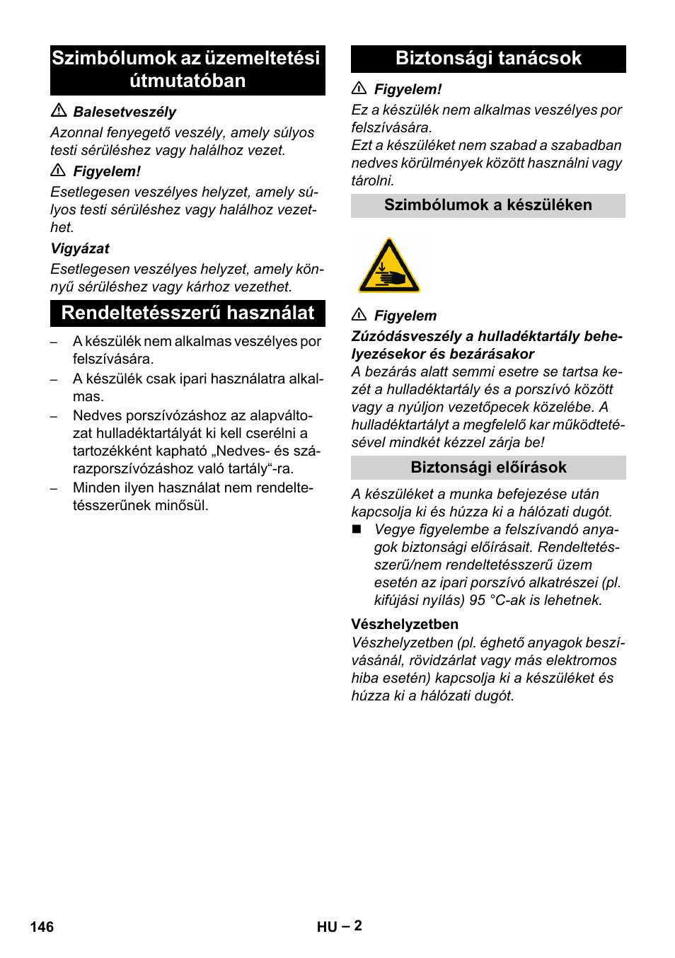 Szimbólumok az üzemeltetési útmutatóban, Rendeltetésszerű használat, Biztonsági tanácsok | Szimbólumok a készüléken, Biztonsági előírások, Vészhelyzetben | Karcher IV 100-55 User Manual | Page 146 / 280