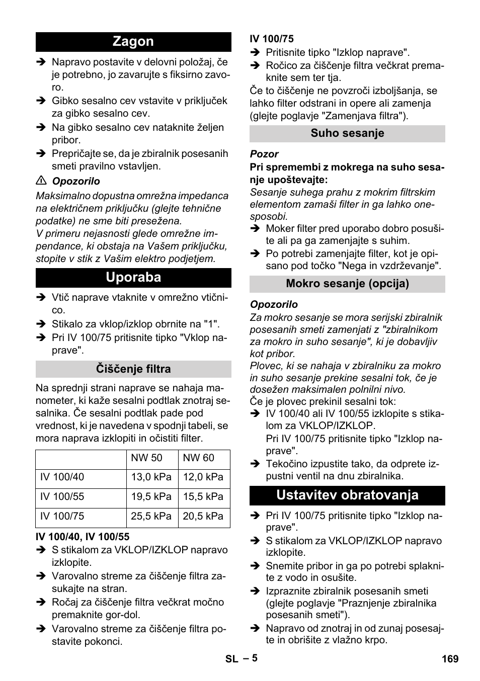 Zagon, Uporaba, Čiščenje filtra | Iv 100/40, iv 100/55, Iv 100/75, Suho sesanje, Mokro sesanje (opcija), Ustavitev obratovanja, Zagon uporaba | Karcher IV 100-55 User Manual | Page 169 / 280