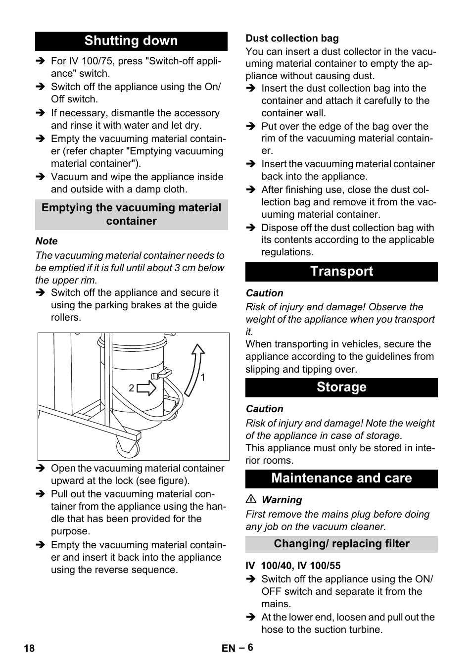 Shutting down, Emptying the vacuuming material container, Dust collection bag | Transport, Storage, Maintenance and care, Changing/ replacing filter, Iv 100/40, iv 100/55, Transport storage maintenance and care | Karcher IV 100-55 User Manual | Page 18 / 280