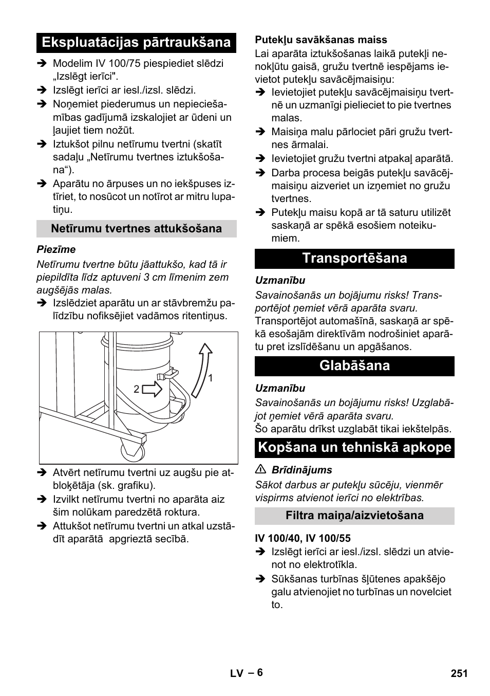 Ekspluatācijas pārtraukšana, Netīrumu tvertnes attukšošana, Putekļu savākšanas maiss | Transportēšana, Glabāšana, Kopšana un tehniskā apkope, Filtra maiņa/aizvietošana, Iv 100/40, iv 100/55 | Karcher IV 100-55 User Manual | Page 251 / 280