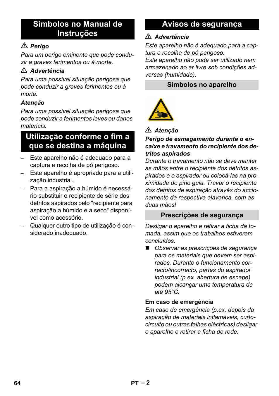 Símbolos no manual de instruções, Avisos de segurança, Símbolos no aparelho | Prescrições de segurança, Em caso de emergência | Karcher IV 100-55 User Manual | Page 64 / 280