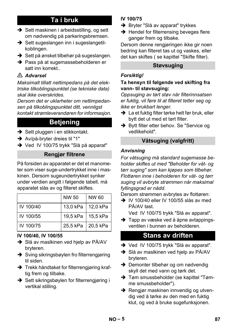 Ta i bruk, Betjening, Rengjør filtrene | Iv 100/40, iv 100/55, Iv 100/75, Støvsuging, Våtsuging (valgfritt), Stans av driften, Ta i bruk betjening | Karcher IV 100-55 User Manual | Page 87 / 280